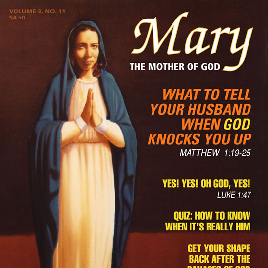 The Virgin Mary with hands held up in Prayer, caption reading What to Tell your husband when God knocks you up